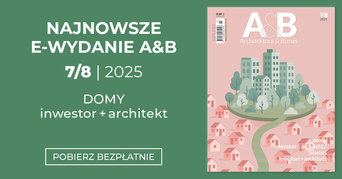 Architektura & Biznes -  Nr 7+8/2025
