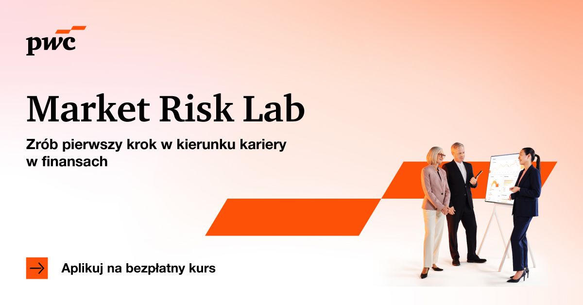 Bezpłatny kurs Market Risk Lab w PwC - ruszyły zapisy