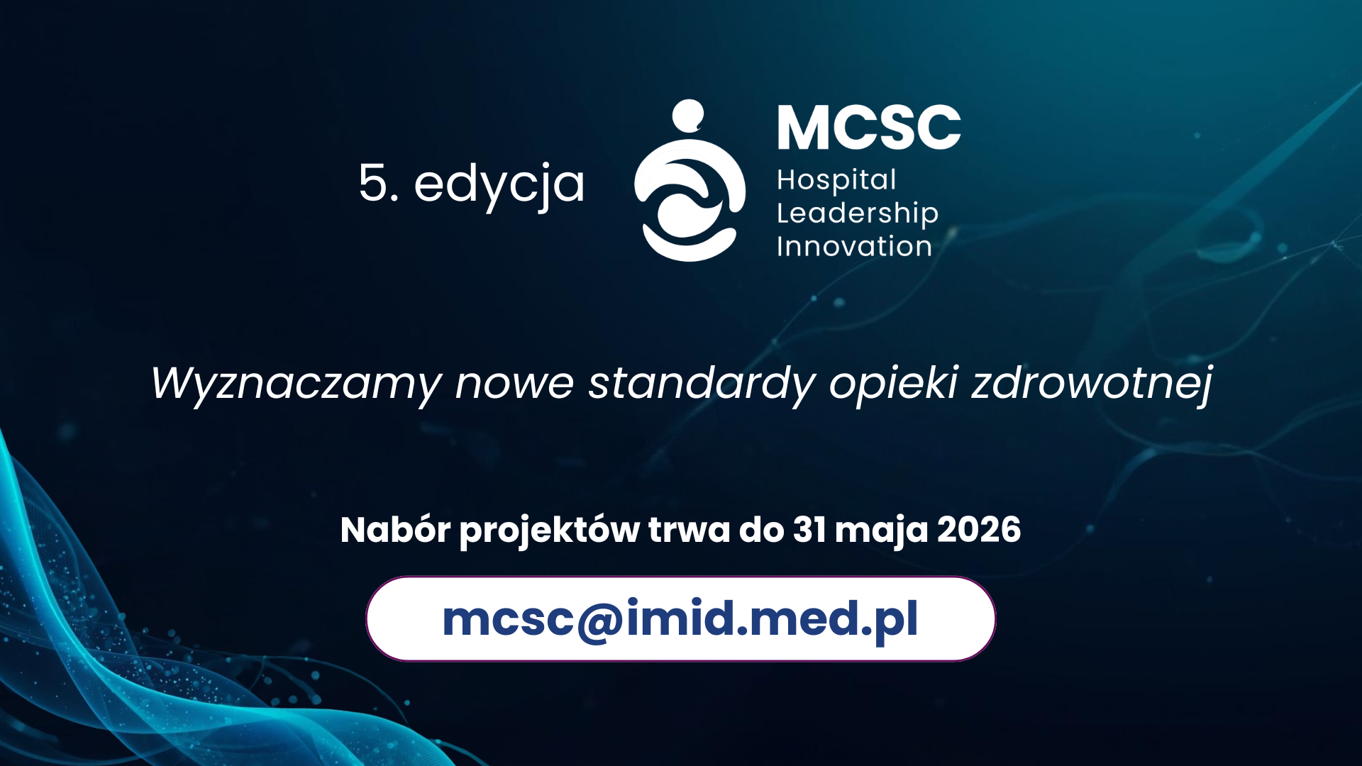  Ruszył nabór do 5. edycji konkursu MCSC Hospital Leadership Innovation!