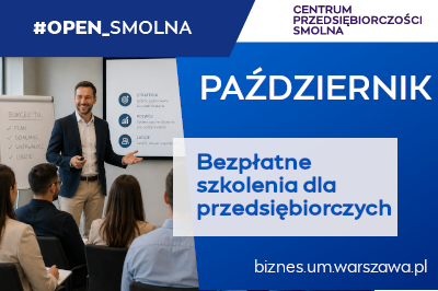 #Open_Smolna - bezpłatne szkolenia dla przyszłych przedsiębiorców