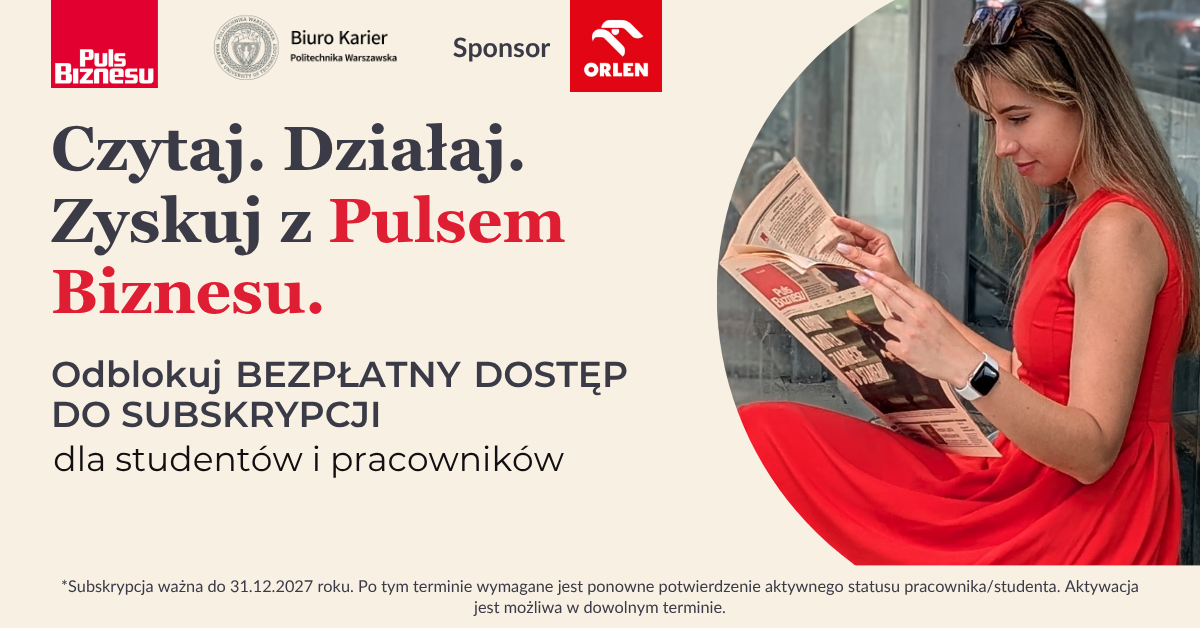 Puls Biznesu Premium za darmo dla studentów i pracowników PW