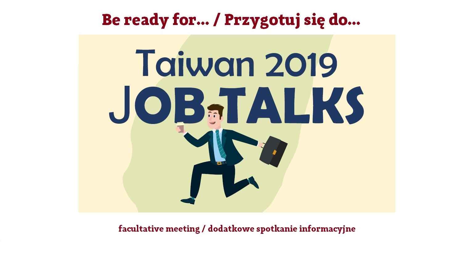 Be ready for Taiwan Job Talks / facultative meeting 
