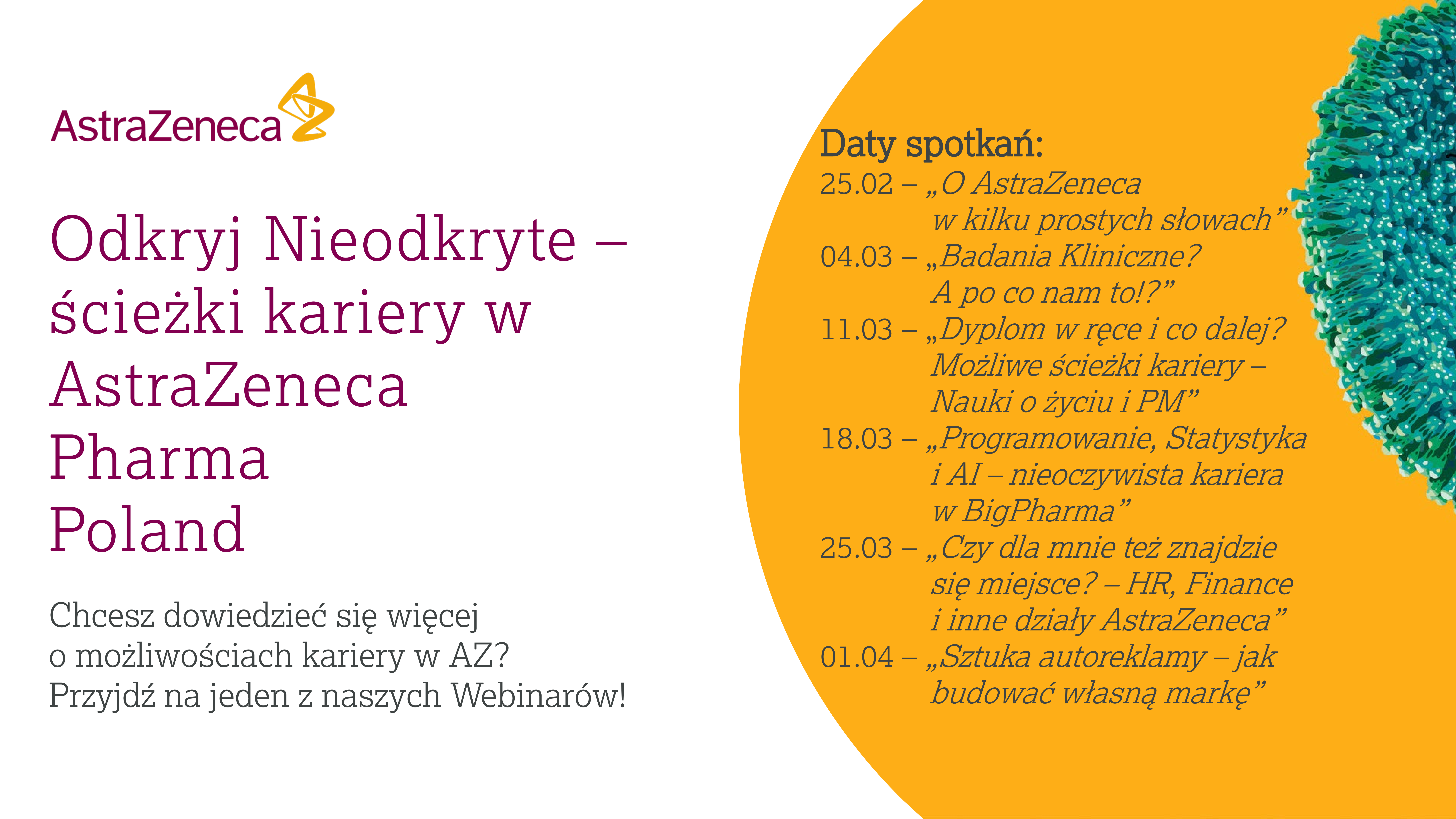 Cykl spotkań „Odkryj nieodkryte – ścieżki kariery w AstraZeneca Pharma Poland”.