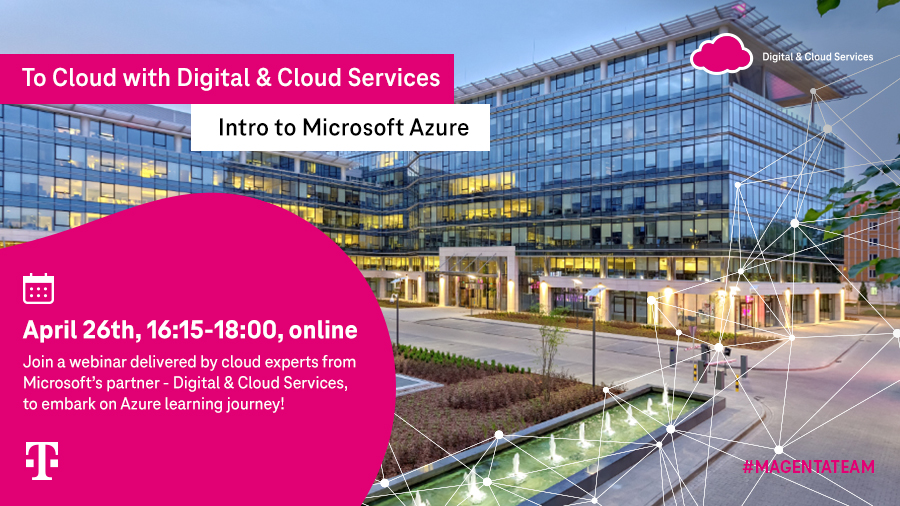 To Cloud with Digital & Cloud Services. Intro to Microsoft Azure