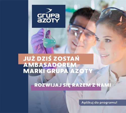 Zostań Ambasadorem Marki Grupa Azoty na swojej uczelni w roku akademickim 2022/2023.