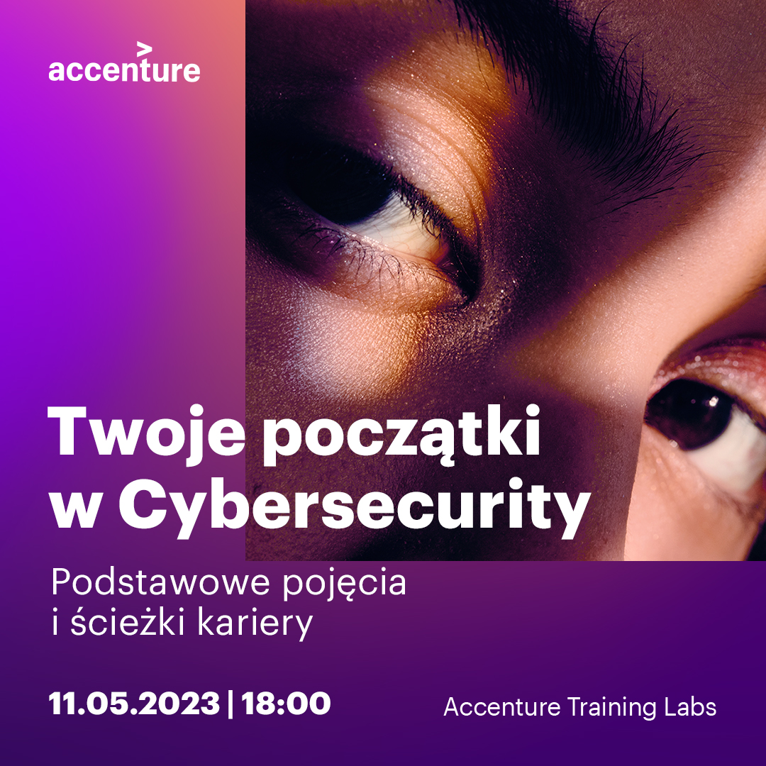 Temat webinaru to “Twoje początki w Cybersecurity - podstawowe pojęcia i ścieżki kariery”