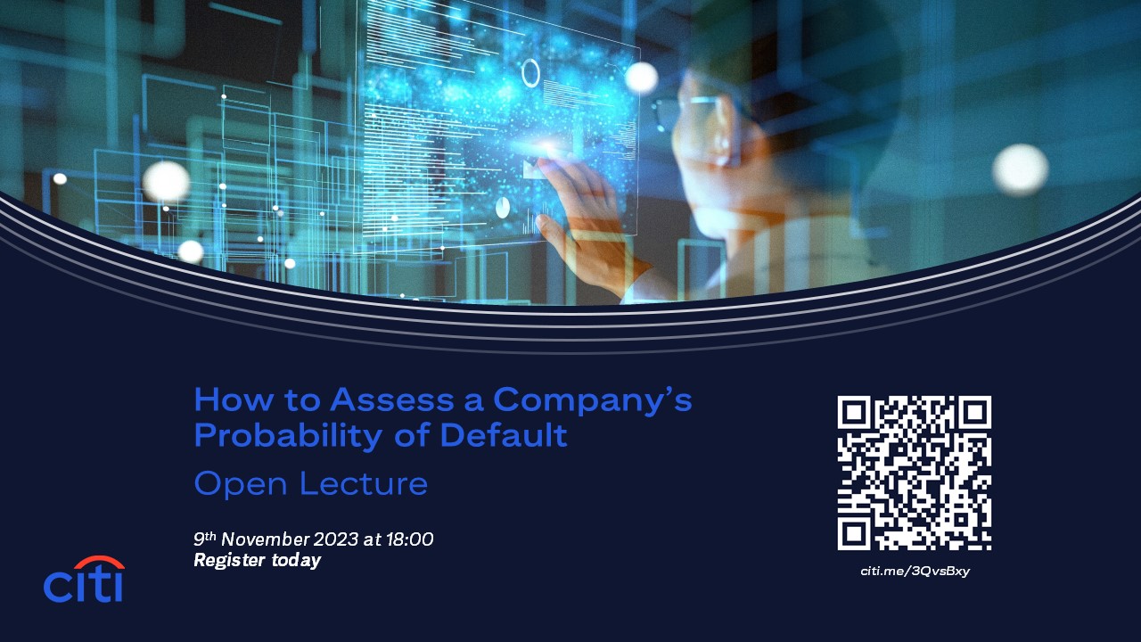 Open Lecture at Citi: How to Assess a Company’s Probability of Default, 09.11.2022