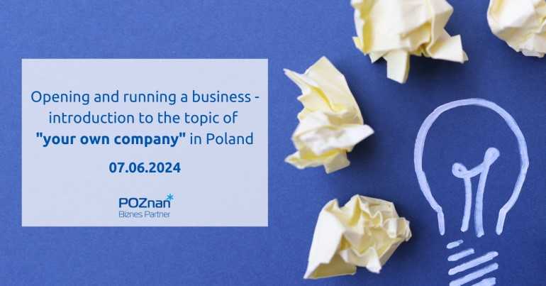 Opening and running a business - introduction to the topic of "your own company" in Poland