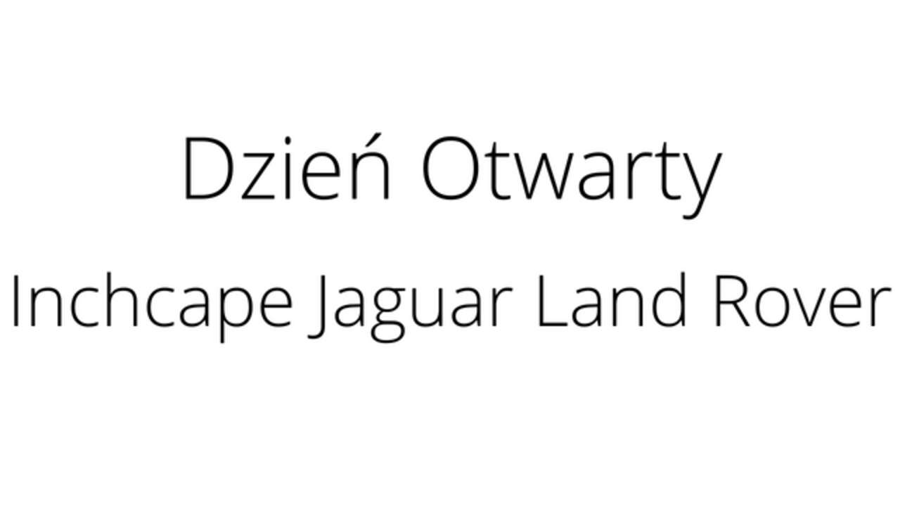 Dzień Otwarty Inchcape Jaguar Land Rover