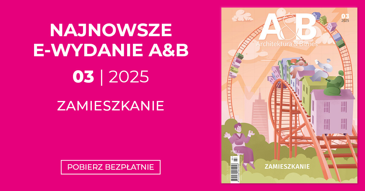 Architektura & Biznes -  Nr 3/2025