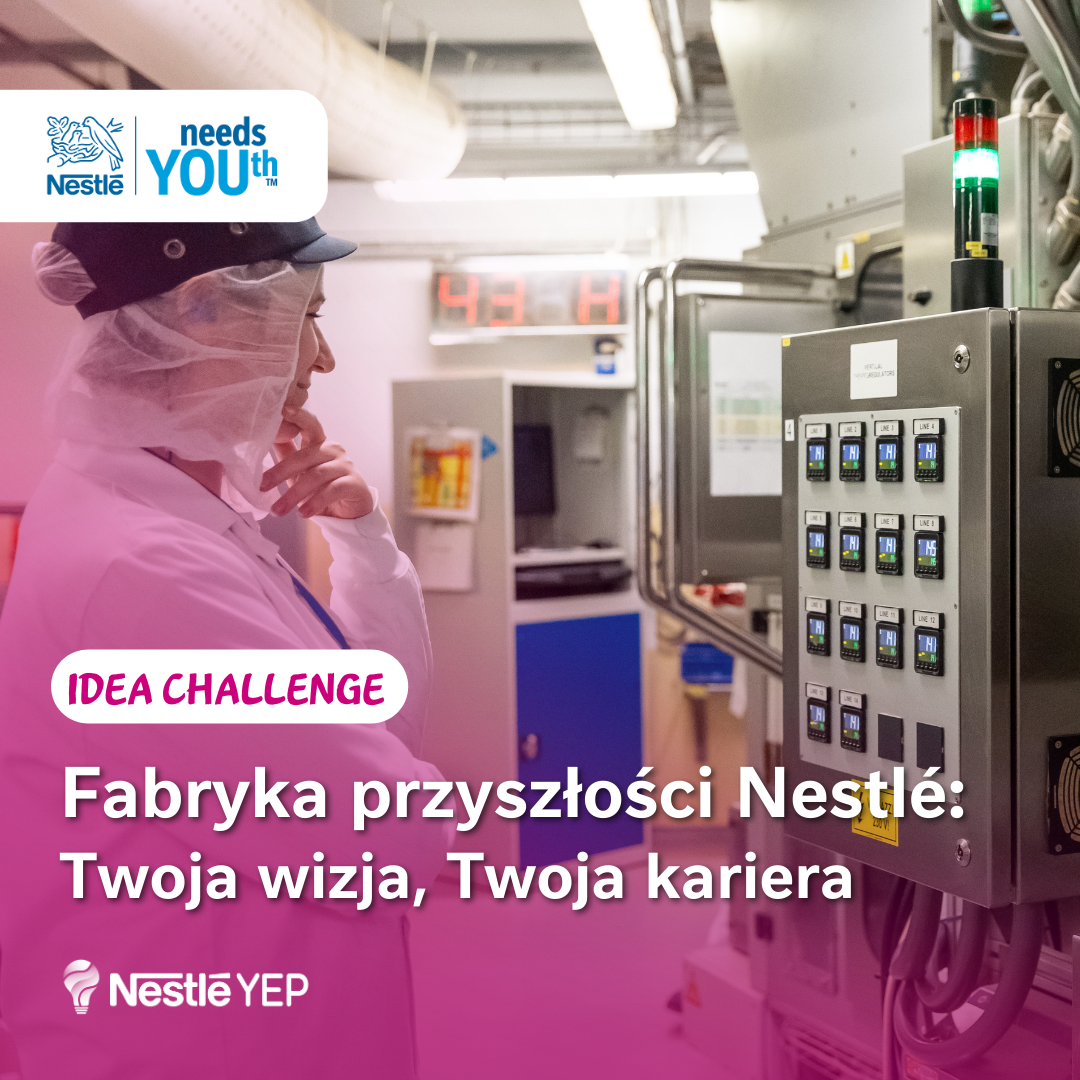 Fabryka Przyszłości Nestlé: Twoja wizja, Twoja kariera